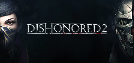 耻辱2／Dishonored 2